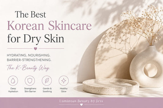The best Korean Skincare for dry skin: A Complete Guide